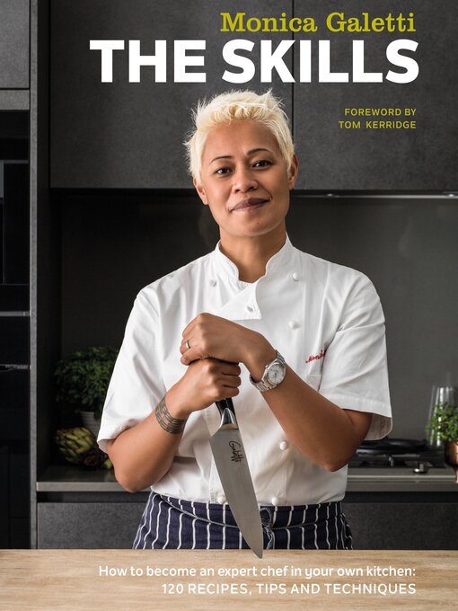 Title details for The Skills by Monica Galetti - Available
